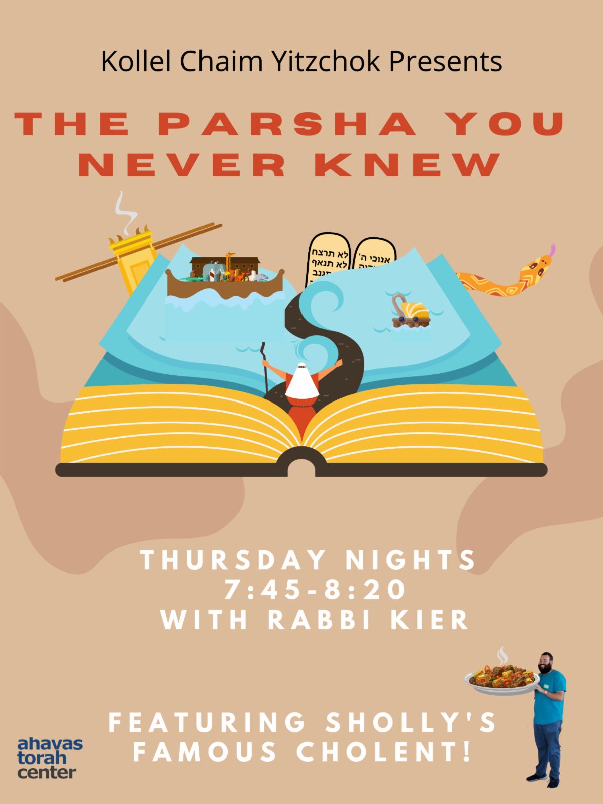 The Parsha You Never Knew Parsha and Sholly's Famous Cholent!